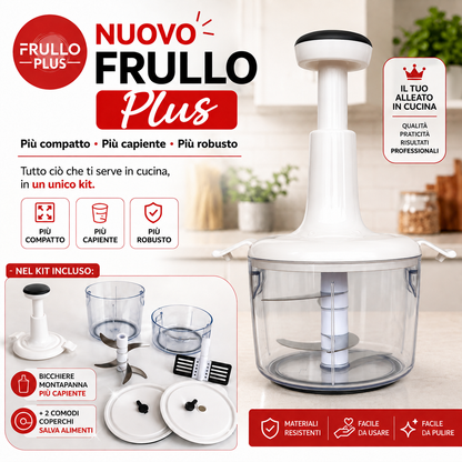 FRULLO Plus il tuo Grande Tritatutto manuale!