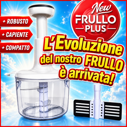 FRULLO Plus il tuo Grande Tritatutto manuale!
